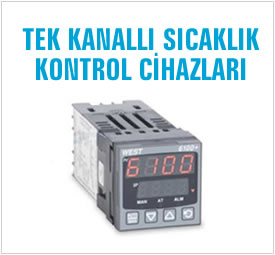 TEK KANALLI SICAKLIK KONTROL CIHAZLARI